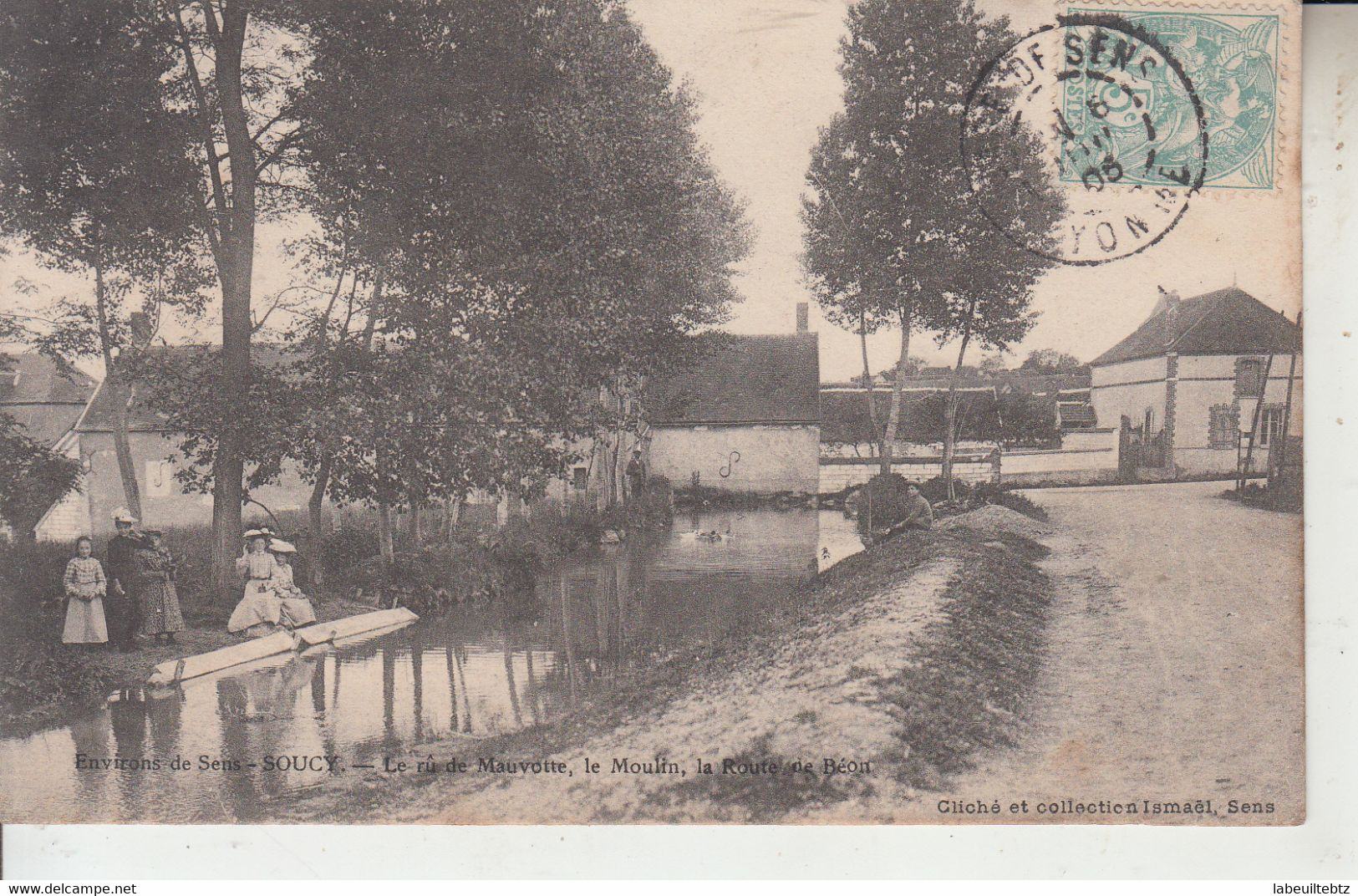 Environs De Sens - SOUCY - La Rû De Mauvotte , Le Moulin , Route De Béon  PRIX FIXE - Soucy