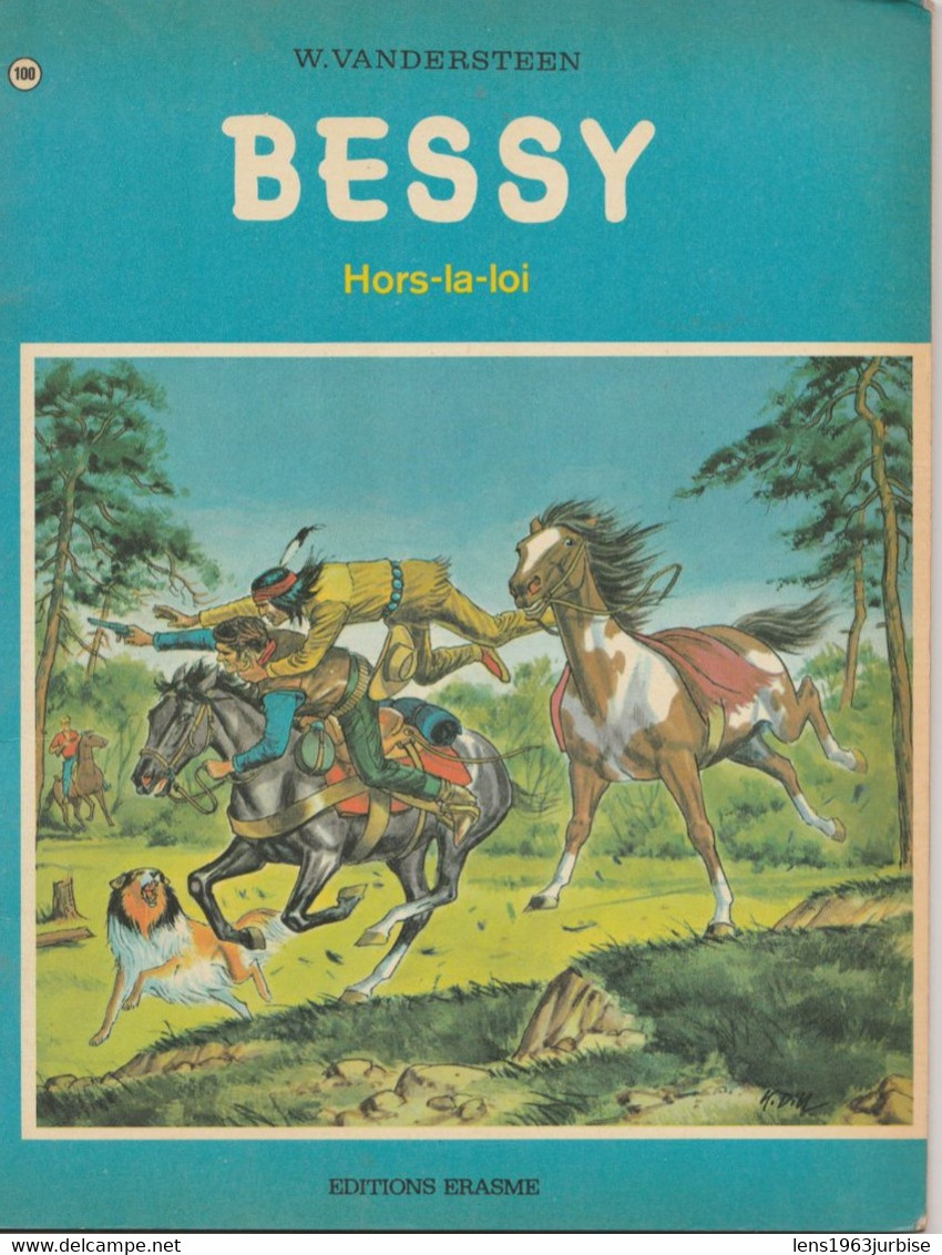 Bessy , N° 100 , Hors - La - Loi  , Vandersteen , Erasme ( 1972 ) Trace Bic ( Nom ) BE - Bessy