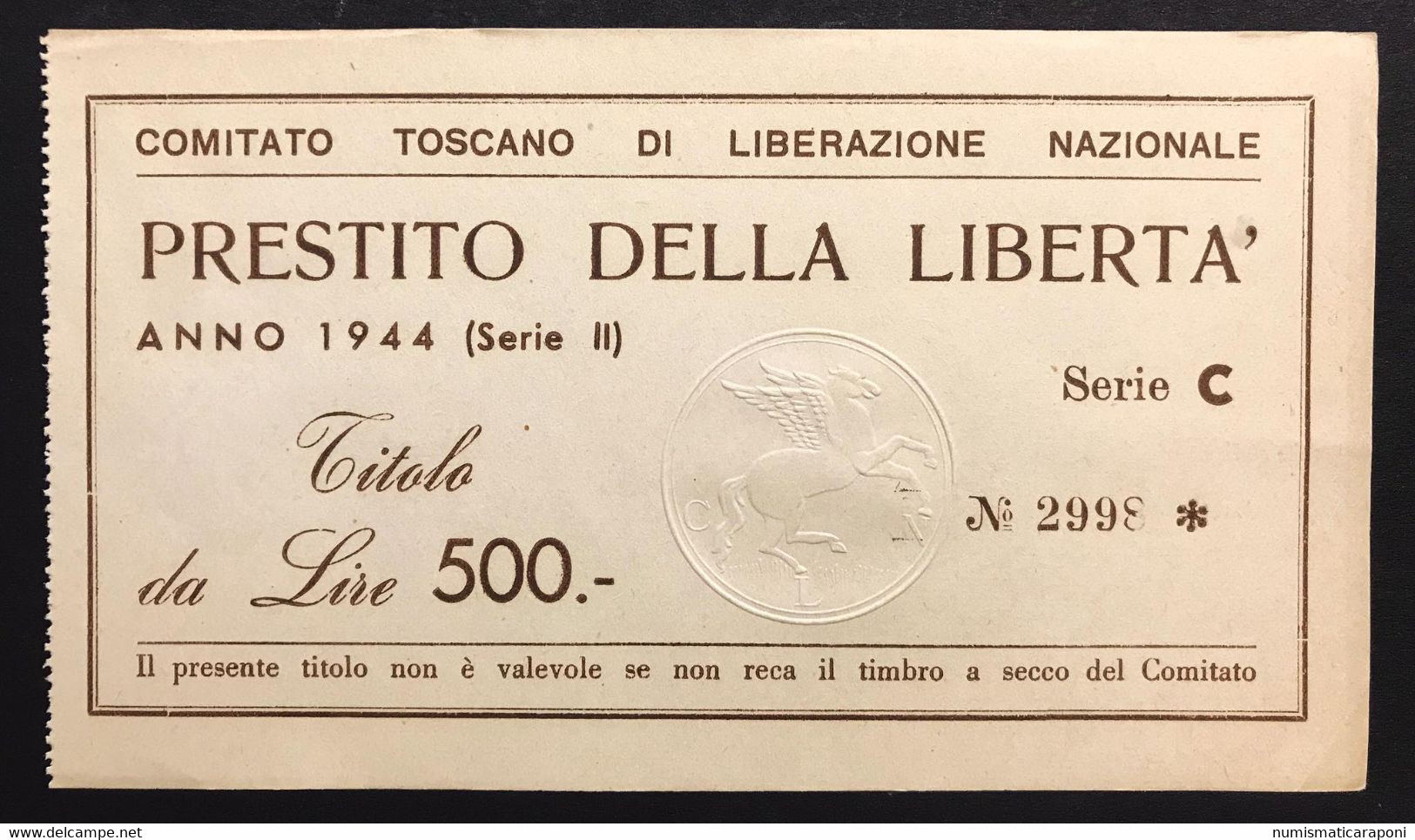 COMITATO TOSCANO DI LIBERAZIONE NAZIONALE PRESTITO DELLA LIBERTÀ 1944  500 LIRE Lotto.3664 - Italië– 5 Lire