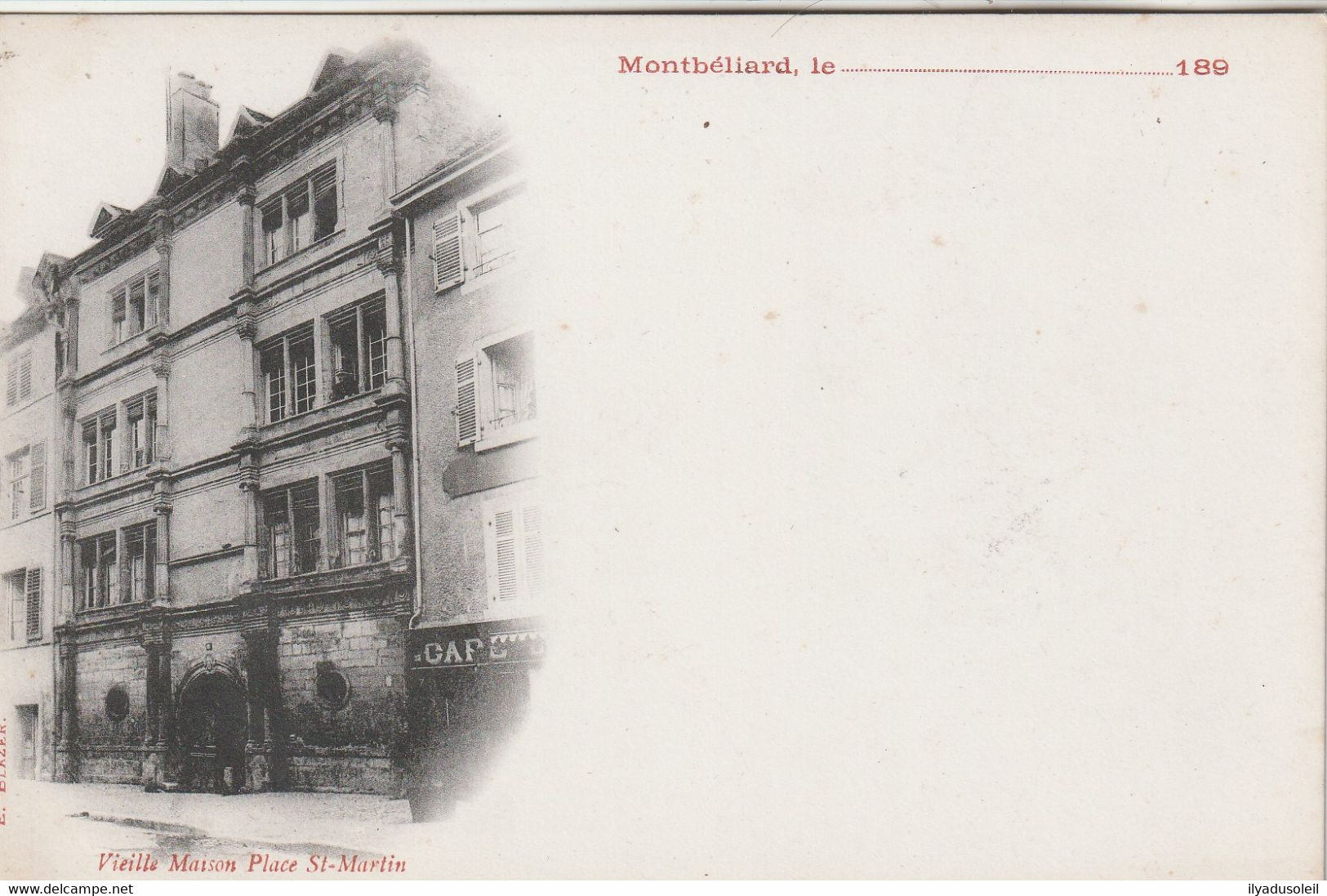 Montbéliard Carte Precurseur Avant 1900 Vielle Maison Place St Martin ( E. Blazer) - Montbéliard