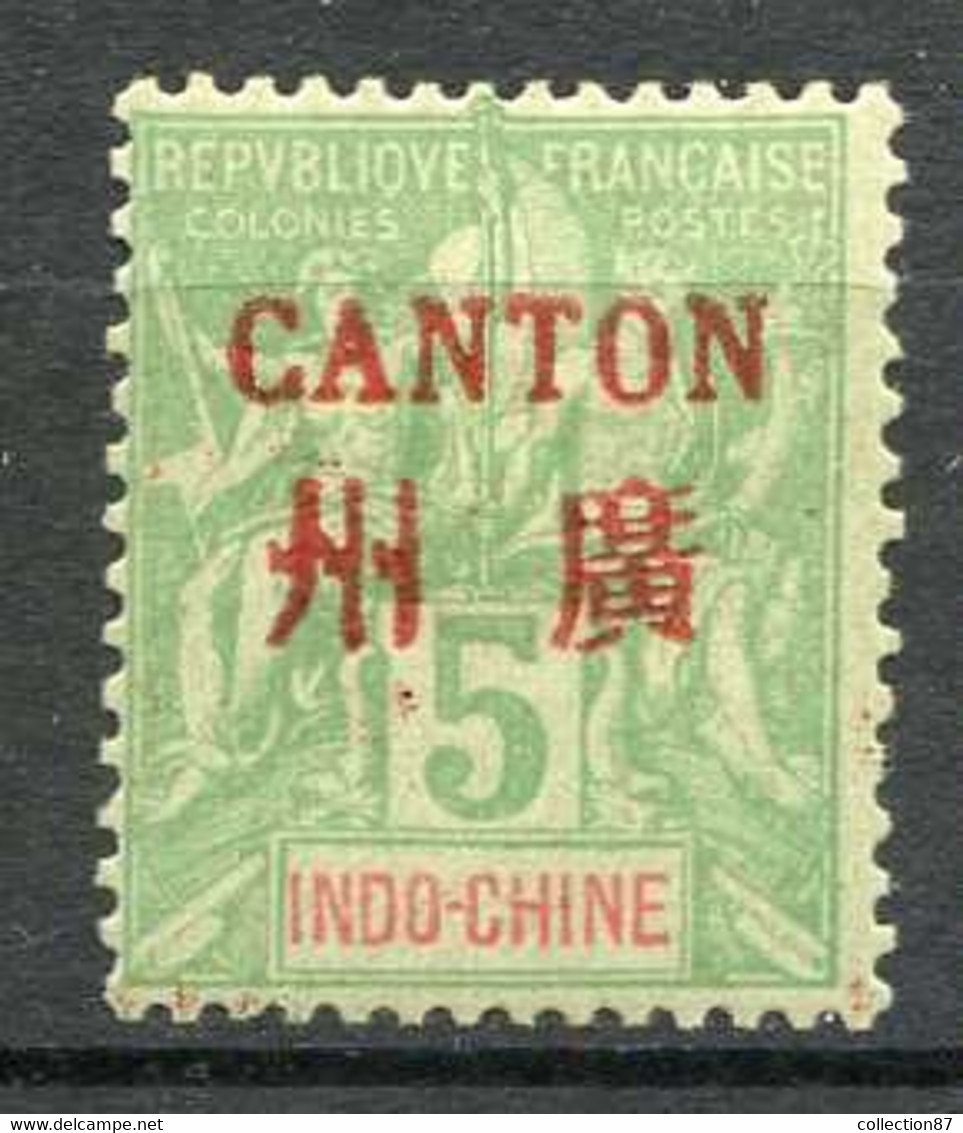 CANTON < CHINE - N° 5 ⭐  NEUF CH. Très Légère ⭐ - Neufs