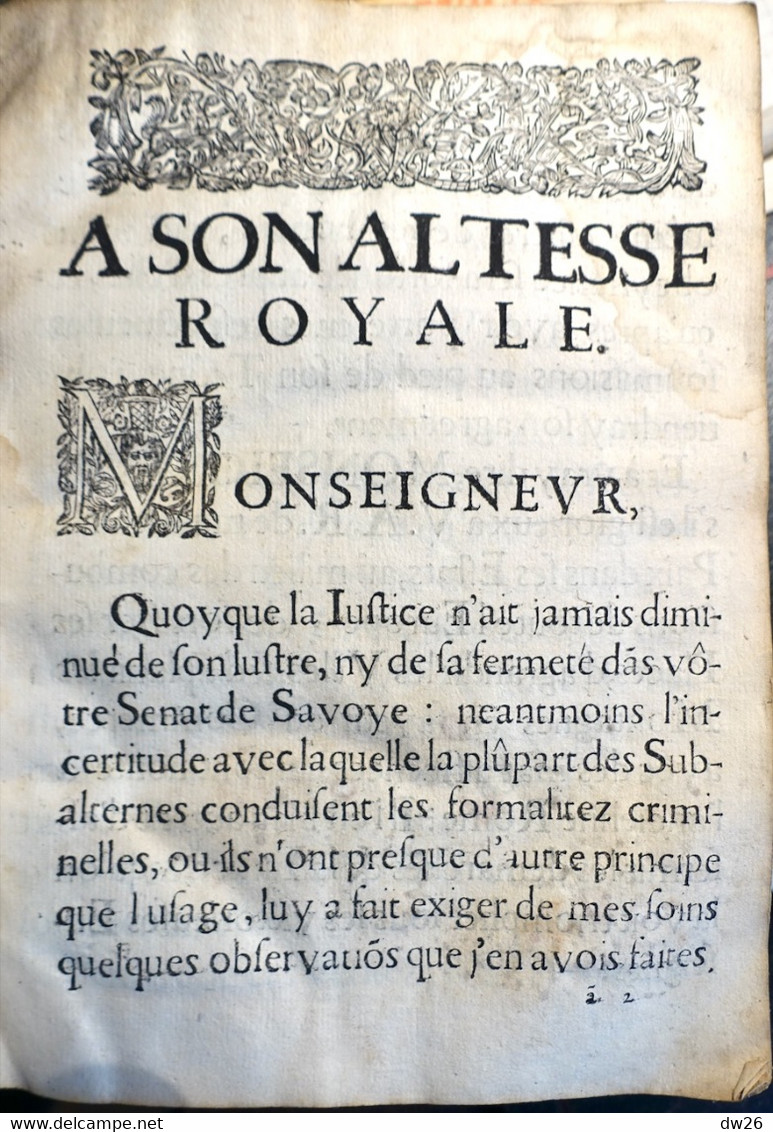 Livre Ancien: Estat De La Justice Ecclésiastique Et Séculière Du Pays De Savoie Par Charles Emmanuel De Ville 1674 - Bis 1700