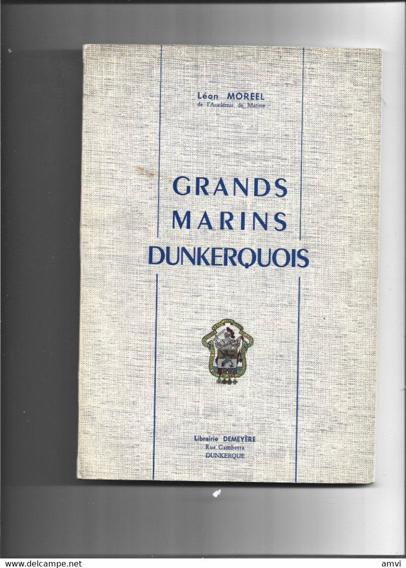 (4625 Et002)    DUNKERQUE Grands Marins Dunkerquois Leon MOREEL - Picardie - Nord-Pas-de-Calais