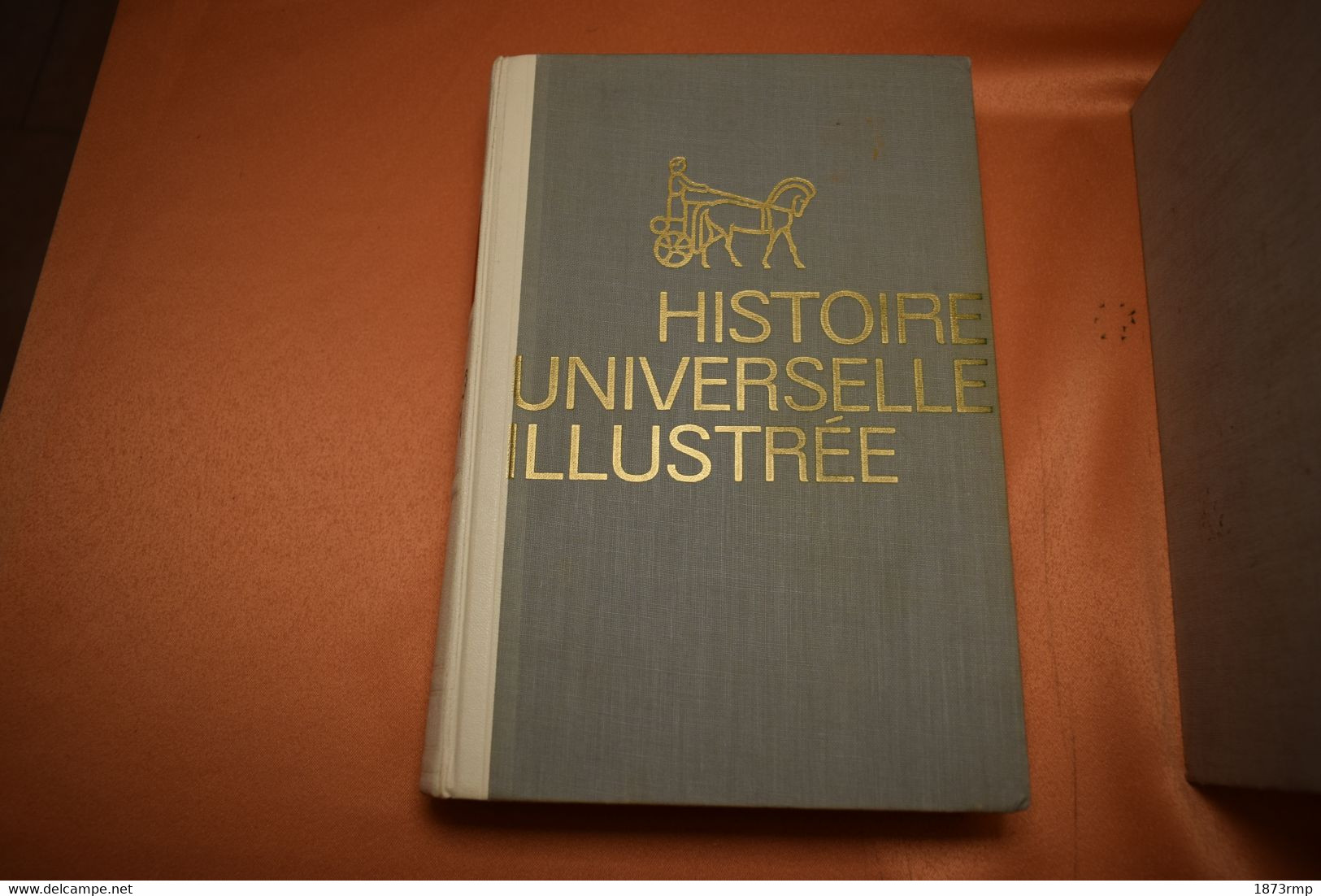 HISTOIRE UNIVERSELLE ILLUSTRÉE TROIS VOLUMES - Encyclopaedia