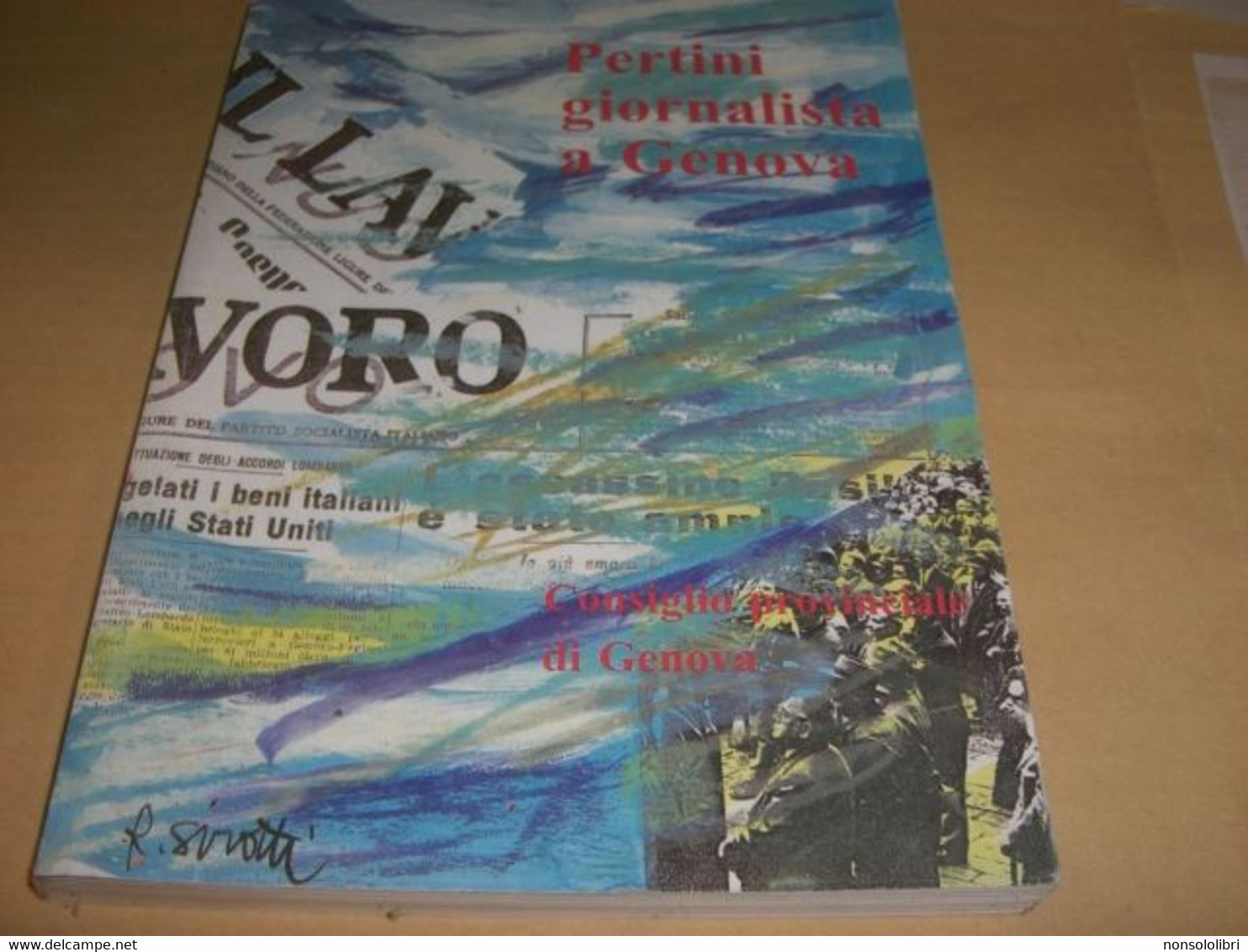 LIBRO"PERTINI GIORNALISTA A GENOVA" - Gesellschaft, Wirtschaft, Politik