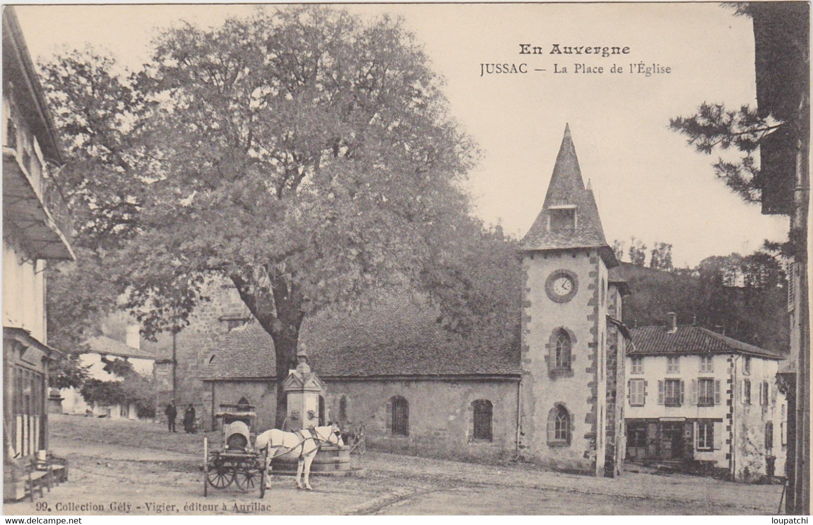 COLLECTION GELY VIGIER JUSSAC La Place De L' Eglise ( ATTELAGE ) - Jussac