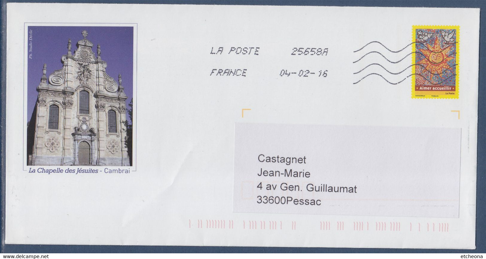 Entier Aimer Accueillir Enveloppe Type Timbre 3255 Illustration La Chapelle Des Jésuites Cambrai Oblitéré Le 04 02 16 - Listos A Ser Enviados : Réplicas Privadas