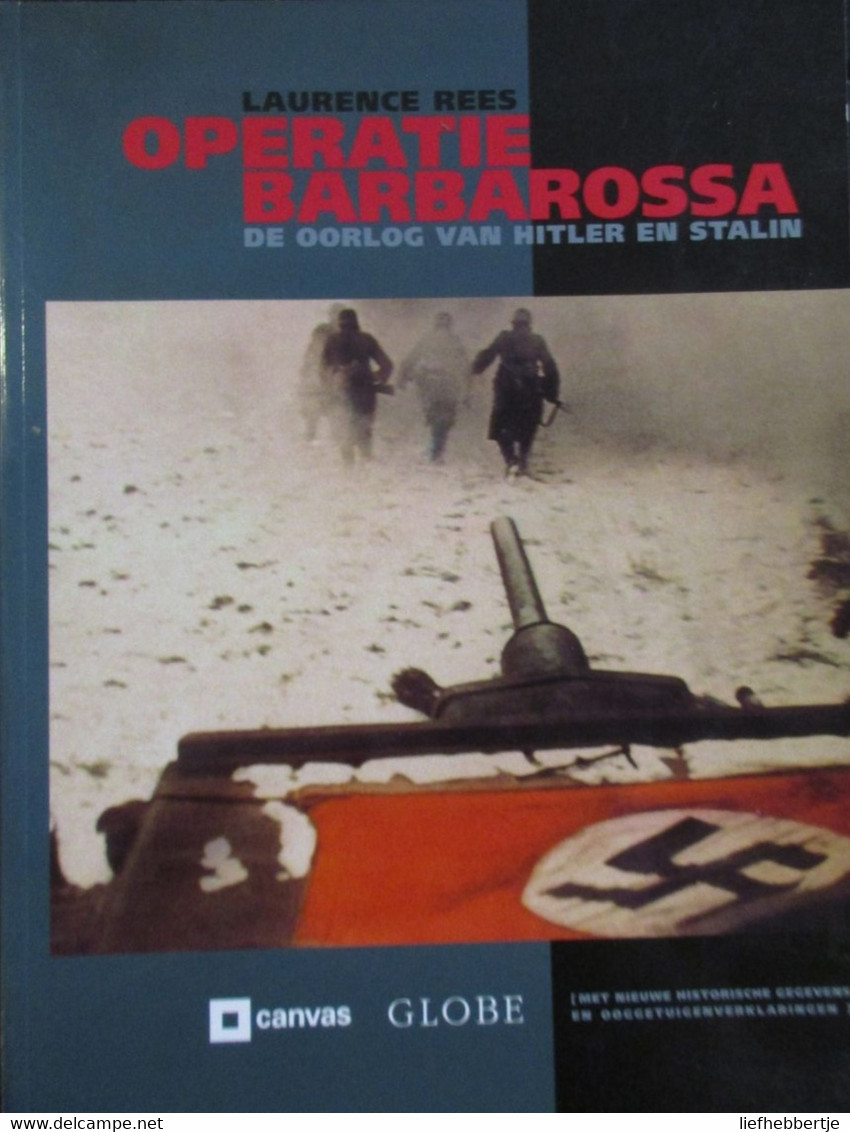 Operantie Barbarossa - De Oorlog Van Hitler En Stalin - Door L. Rees - 2001 - 1940-1945 - War 1939-45