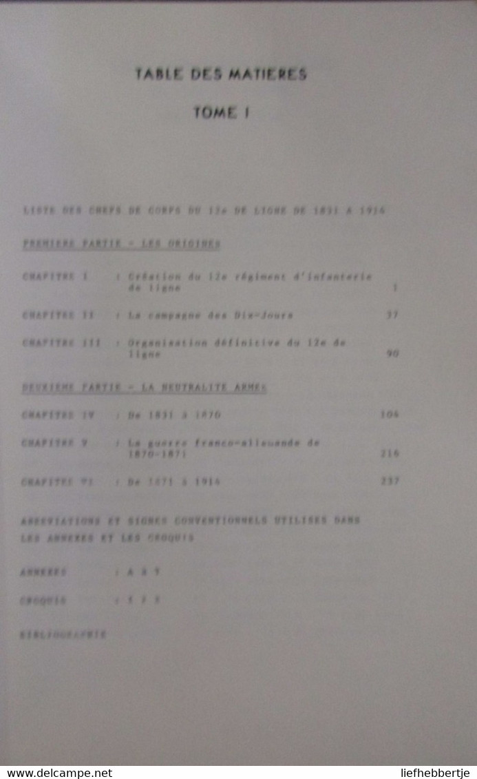 Historique Due 12e Régiment De Ligne : Tome 1, Tome 3 (A + B) - Par Bem Et Massart - Andere & Zonder Classificatie