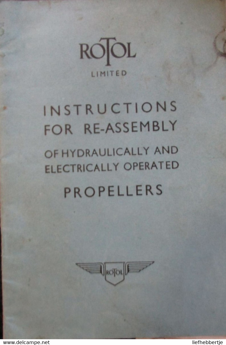 Rotol - Instructions For Re-assembly Of Hydraulically And Electrically Operated Propellers - 1944 - Aviation