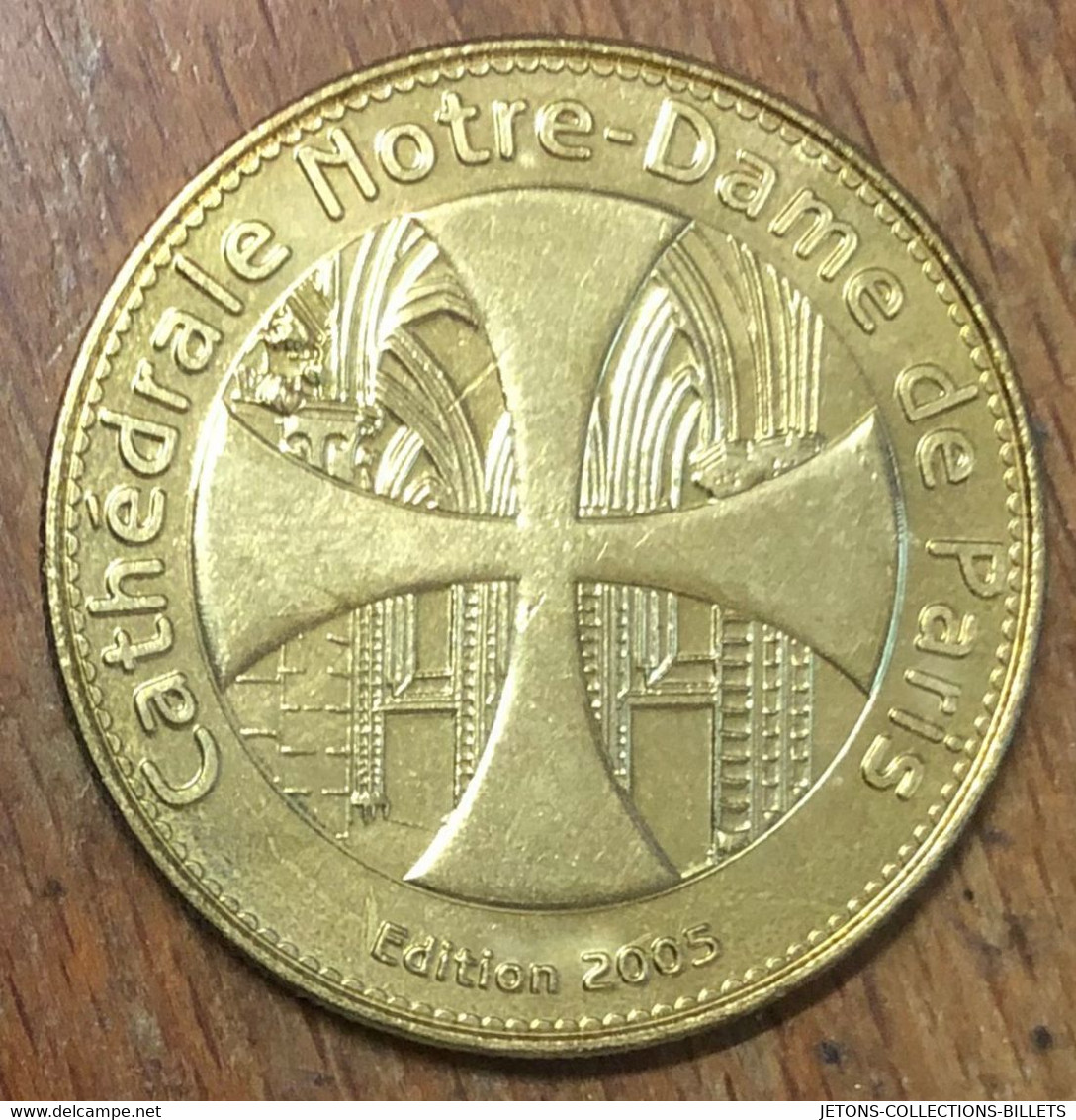 75004 NOTRE-DAME DE PARIS LA VIERGE AB 2005 MÉDAILLE ARTHUS BERTRAND JETON TOURISTIQUE MEDALS TOKENS COINS - 2005