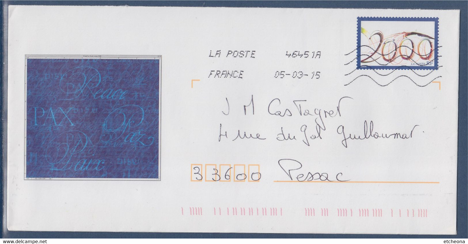Entier An 2000 Enveloppe Type Timbre 3291 Oblitéré 05.03.15 Illustration Paix Peace Pax Paz - Prêts-à-poster: Repiquages Privés