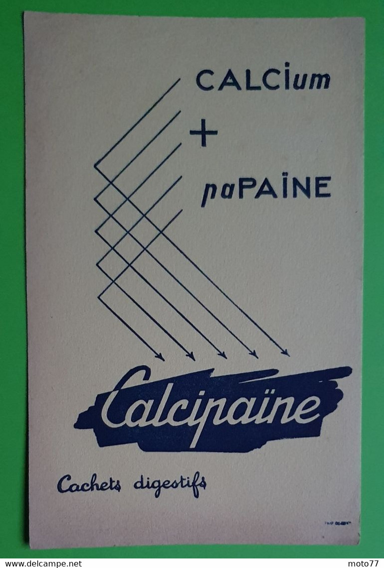 Buvard 1004 - Laboratoire - CALCIPAINE - Etat D'usage : Voir Photos- 13.5x21 Cm Environ - Vers 1950 - Produits Pharmaceutiques