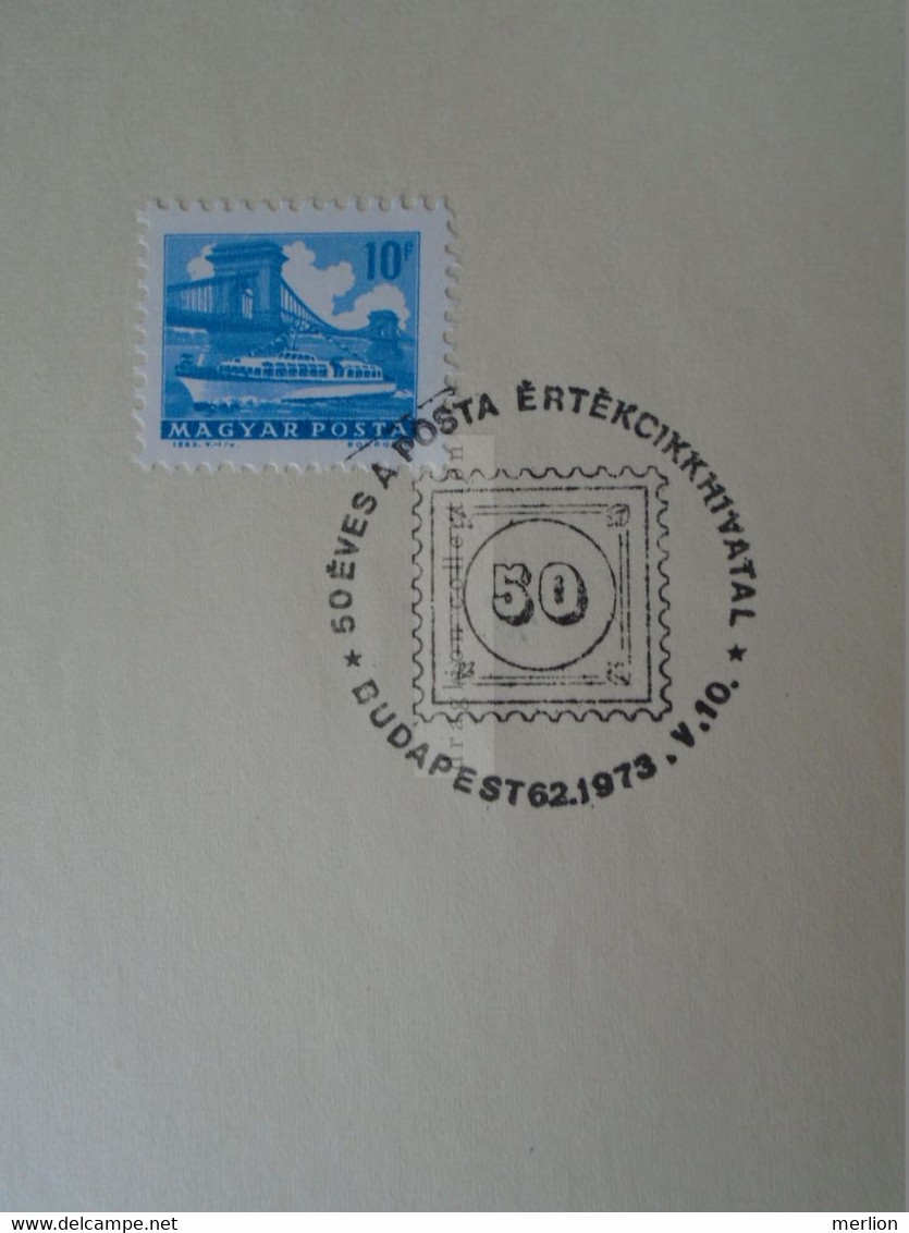 D187082   HUNGARY  Postmark     MAGYAR POSTA   - Hungarian Post - 50 éves A Posta Értékcikkhivatal  1973 Budapest - Marcophilie