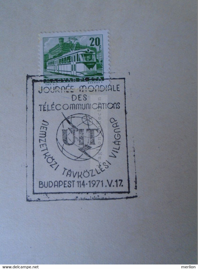 D187091  HUNGARY  Postmark     MAGYAR POSTA   - Hungarian Post -  Journée Mondiale Des Telecommunications UIT 1971 - Postmark Collection