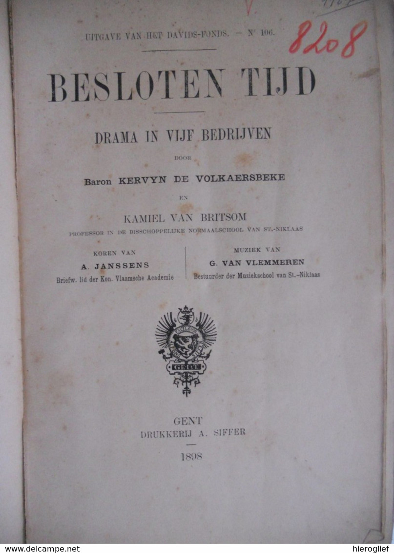 BESLOTEN TIJD Drama 5 Bedrijven Baron Kervyn De Volkaersbeke Kamiel Van Britsom Gent 1898 A. Janssens G. Van Vlemmeren - Théâtre