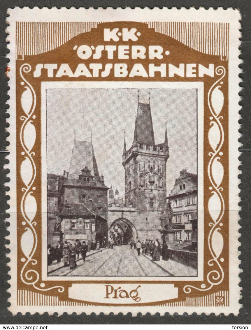 PRAG PRAGUE Powder Gate K.K Österreichische Staatsbahnen Austria Czechia BOHEMIA LABEL CINDERELLA VIGNETTE - ...-1918 Prefilatelia