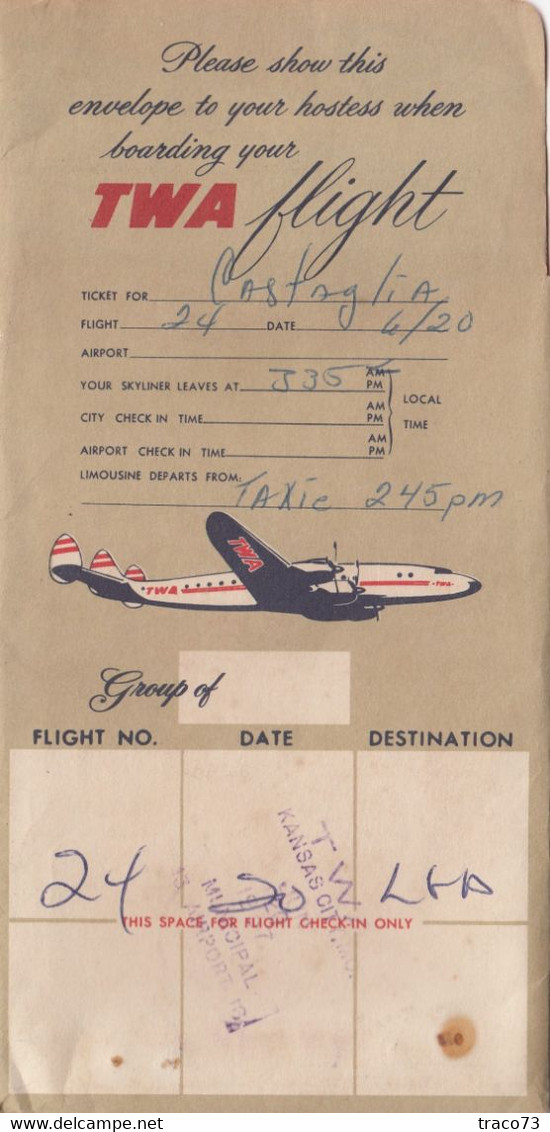 TRANS WORLD AIRLINES  - TWA  /  BIGLIETTO COMPLETO DI CUSTODIA _ PASSENGER TICKET AND BAGGAGE CHECK _ 1957