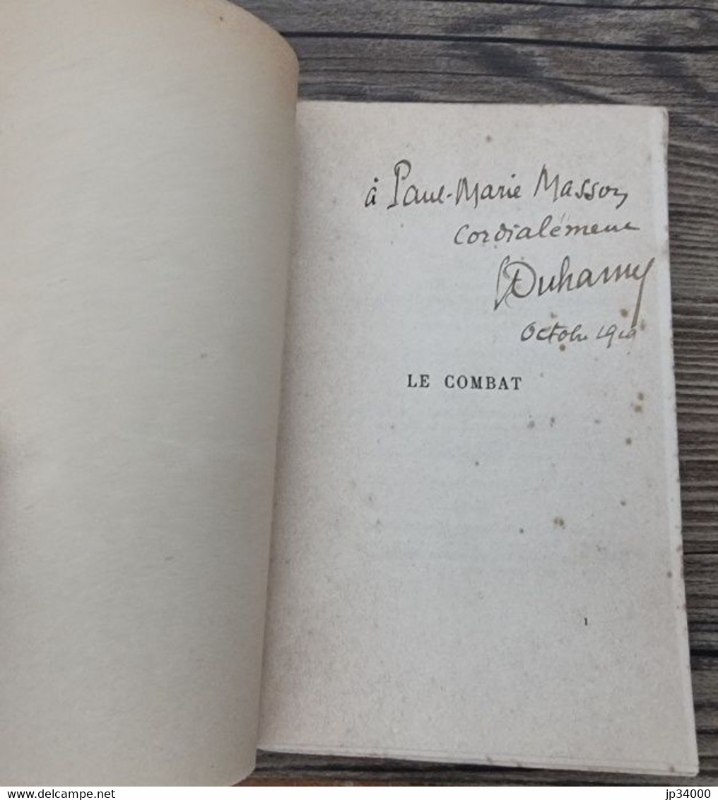 LE COMBAT De G. DUHAMEL (Dédicace De L'auteur En Page De Garde) Ed Originale 1913 - Félix De Kat