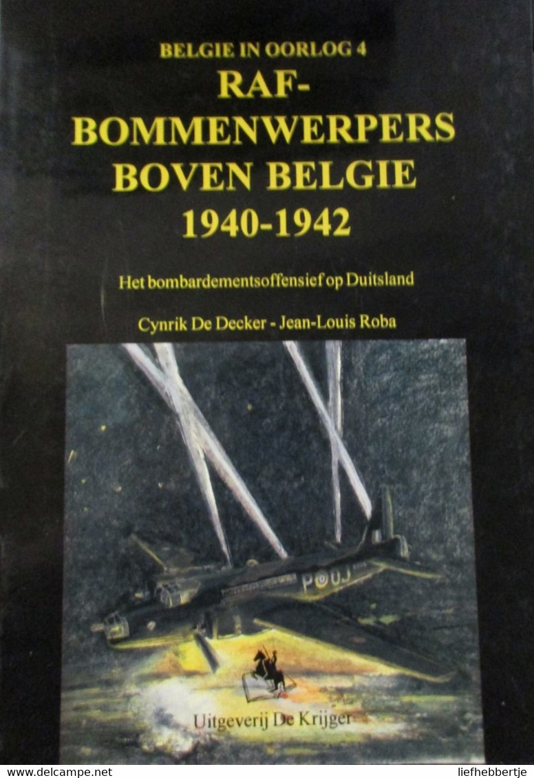 RAF-bommenwerpers Boven België 1940-1942 - Bombardementsoffensief Op Duitsland - Oorlog 1939-45