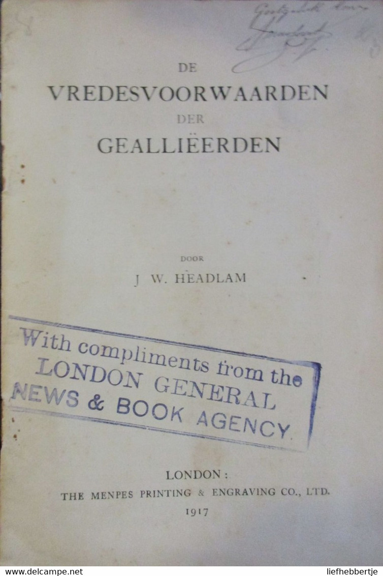 De Vredesvoorwaarden Voor De Geallieerden - Door J. Headlam - 1917 - Oorlog 1914-1918 - Weltkrieg 1914-18