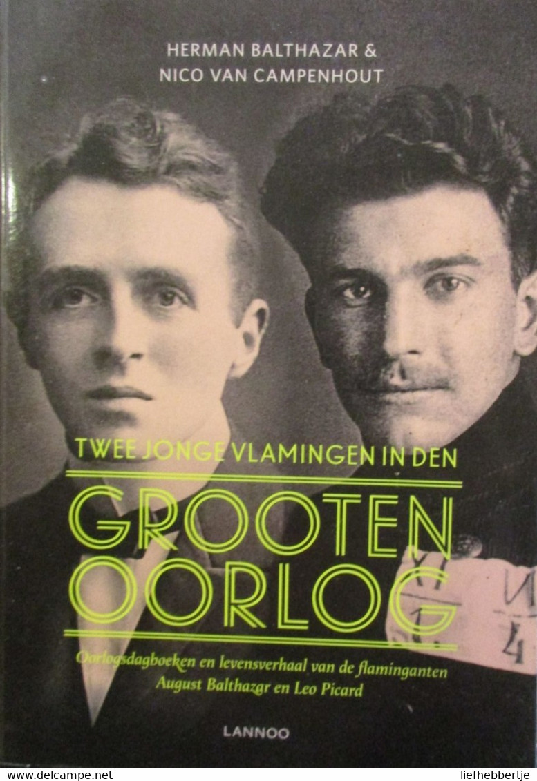 Twee Jonge Vlamingen In Den Grooten Oorlog - Flaminganten Balthazar En Picard - 2014 - Guerre 1914-18