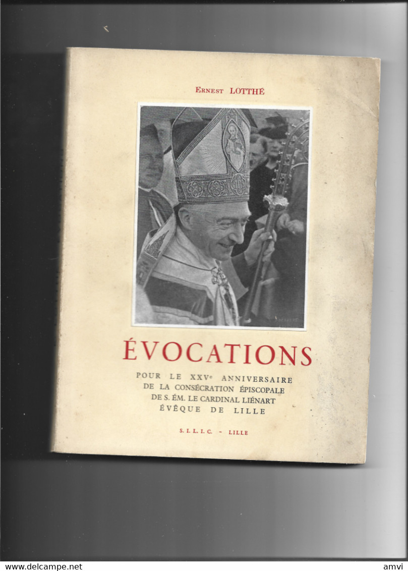 (4644 Et 003) EVOCATIONS Pour Le XXV Eme Anniversaire De La Consecration De  S Em Le Cardinal Lienart De Lille - Picardie - Nord-Pas-de-Calais