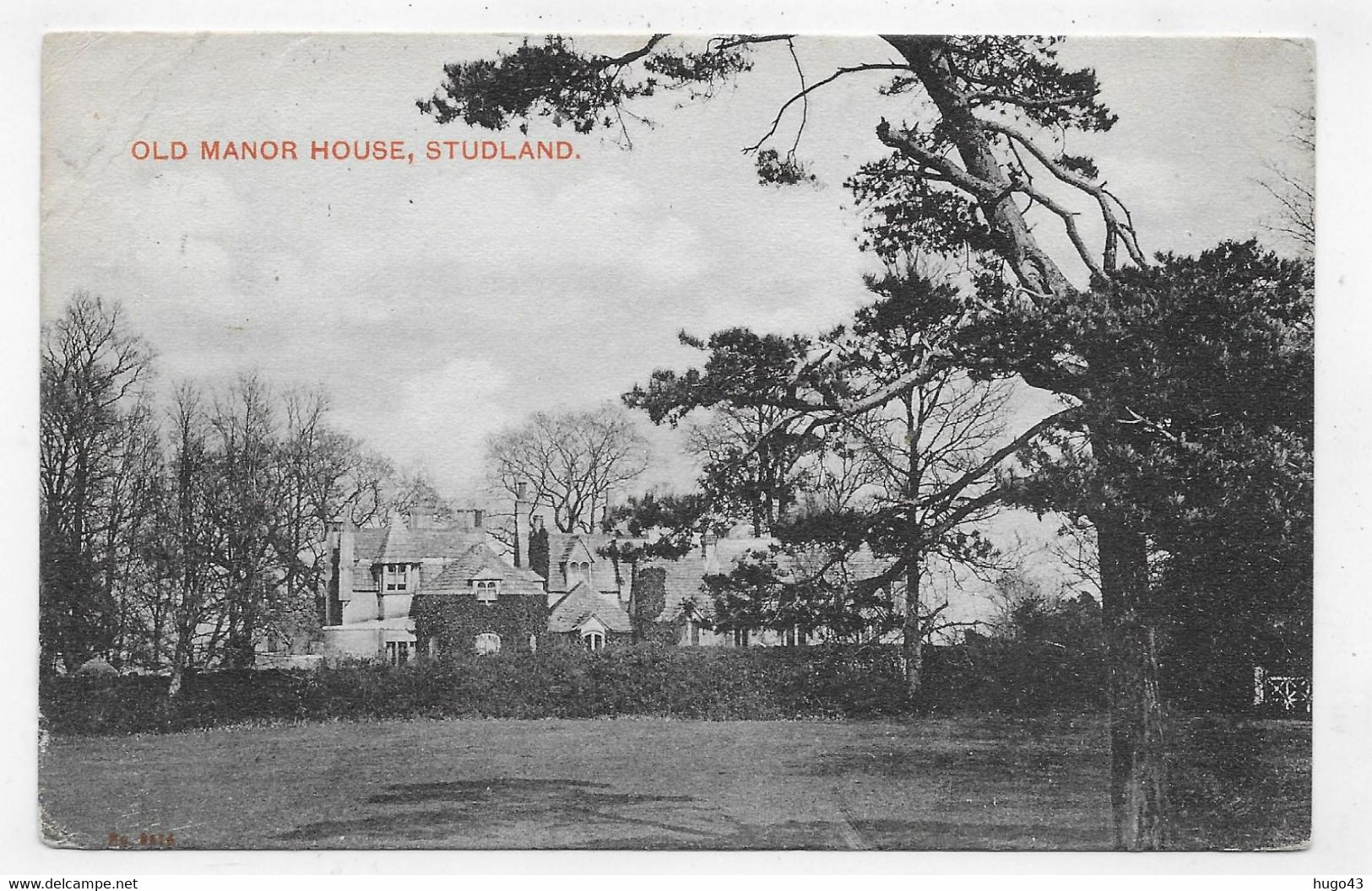 (RECTO / VERSO) STUDLAND - OLD MANOR HOUSE EN 1907 - BEAU CACHET ET TIMBRE - PLIS ANGLE HAUT A GAUCHE - CPA - Swanage