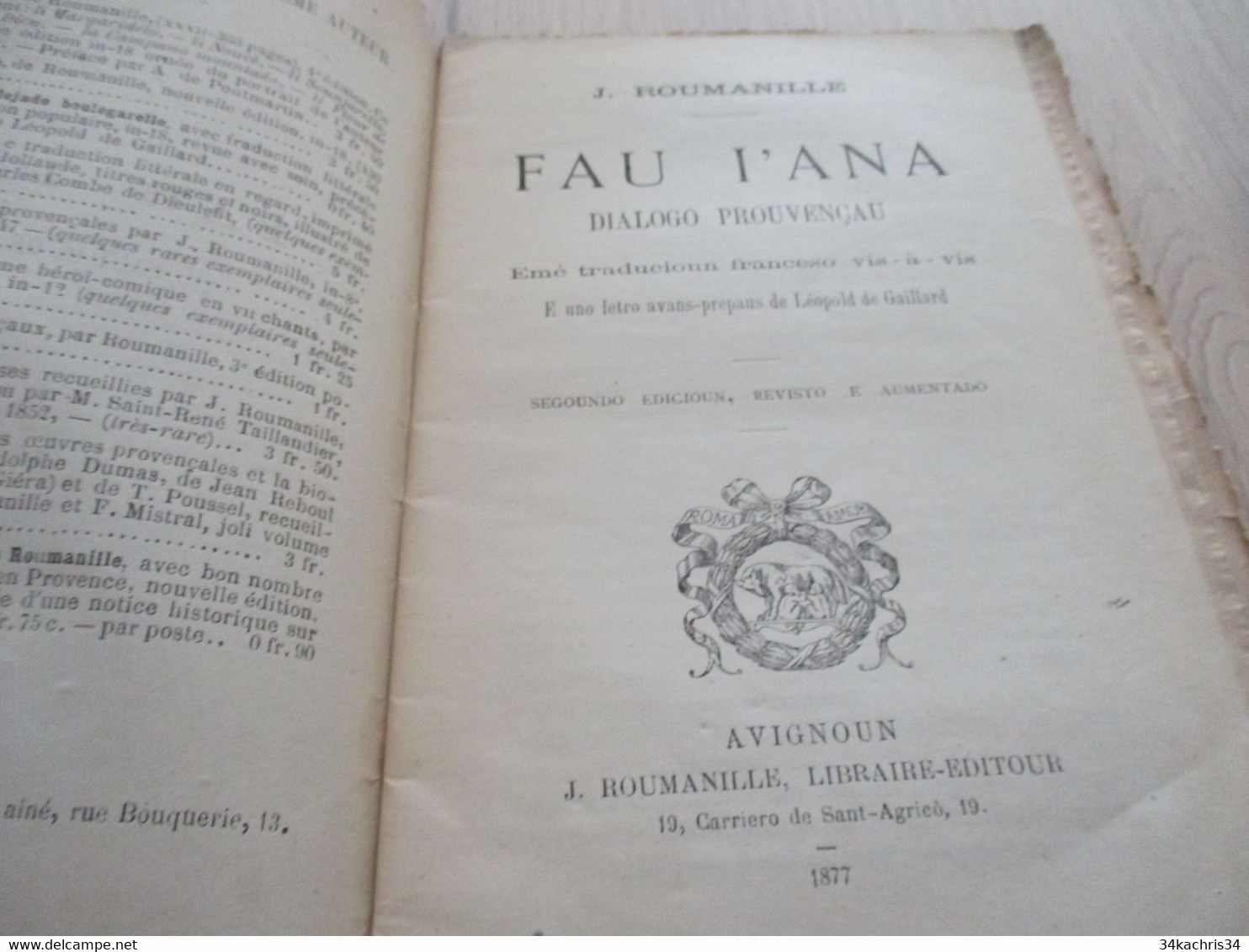 Provençal Félibrige  Mistral  Fau L'Ana 1877 Dialogo Prouvençau Envoi De J.Roumanille Rare édition Bilnigue - Signierte Bücher