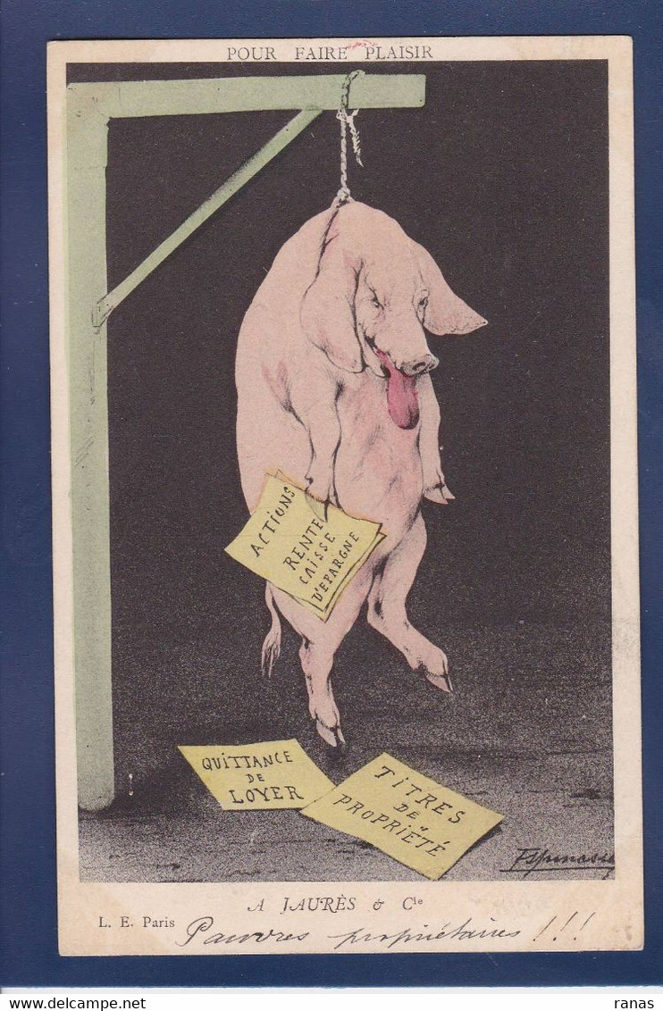 CPA Cochon Pig Surréalisme Circulé Position Humaine Politique Satirique JAURES - Pigs