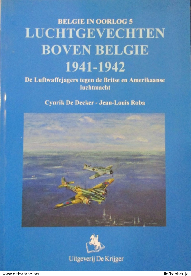 Luchtgevechten Boven België - Oorlog 1939-45