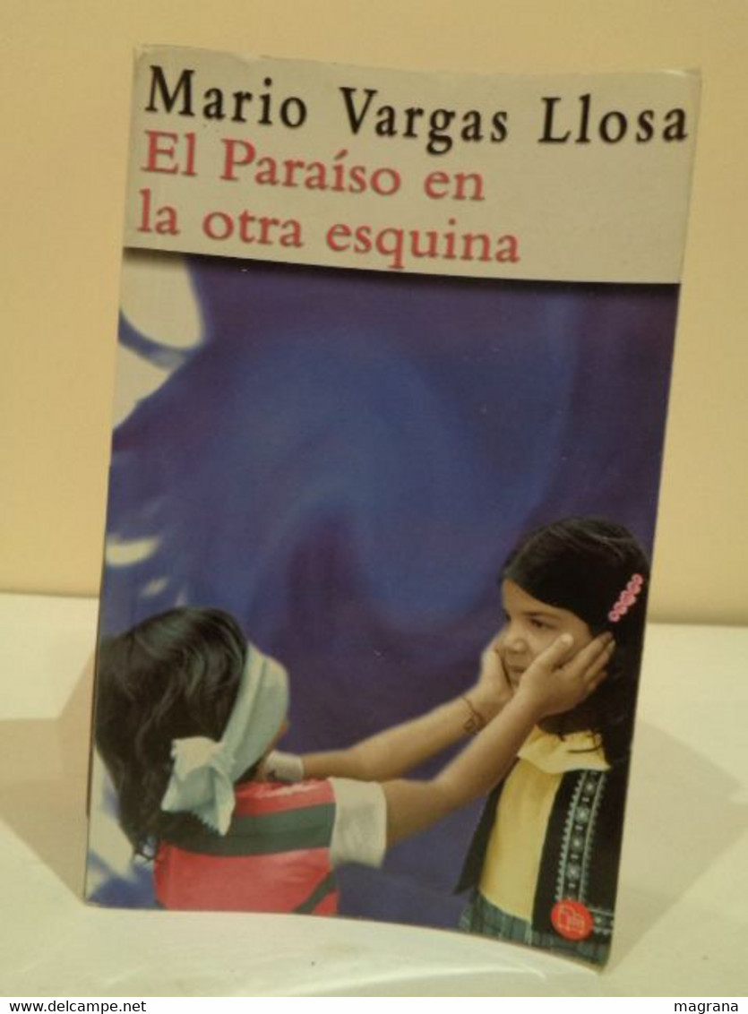 El Paraíso En La Otra Esquina. Mario Vargas Llosa. Editorial Punto De Lectura 2003. 569 Pp. - Other & Unclassified
