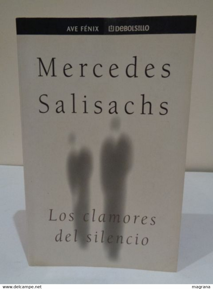 Los Clamores Del Silencio. Mercedes Salisachs. Plaza & Janés Editores. 2001. 319 Pp. - Klassieke