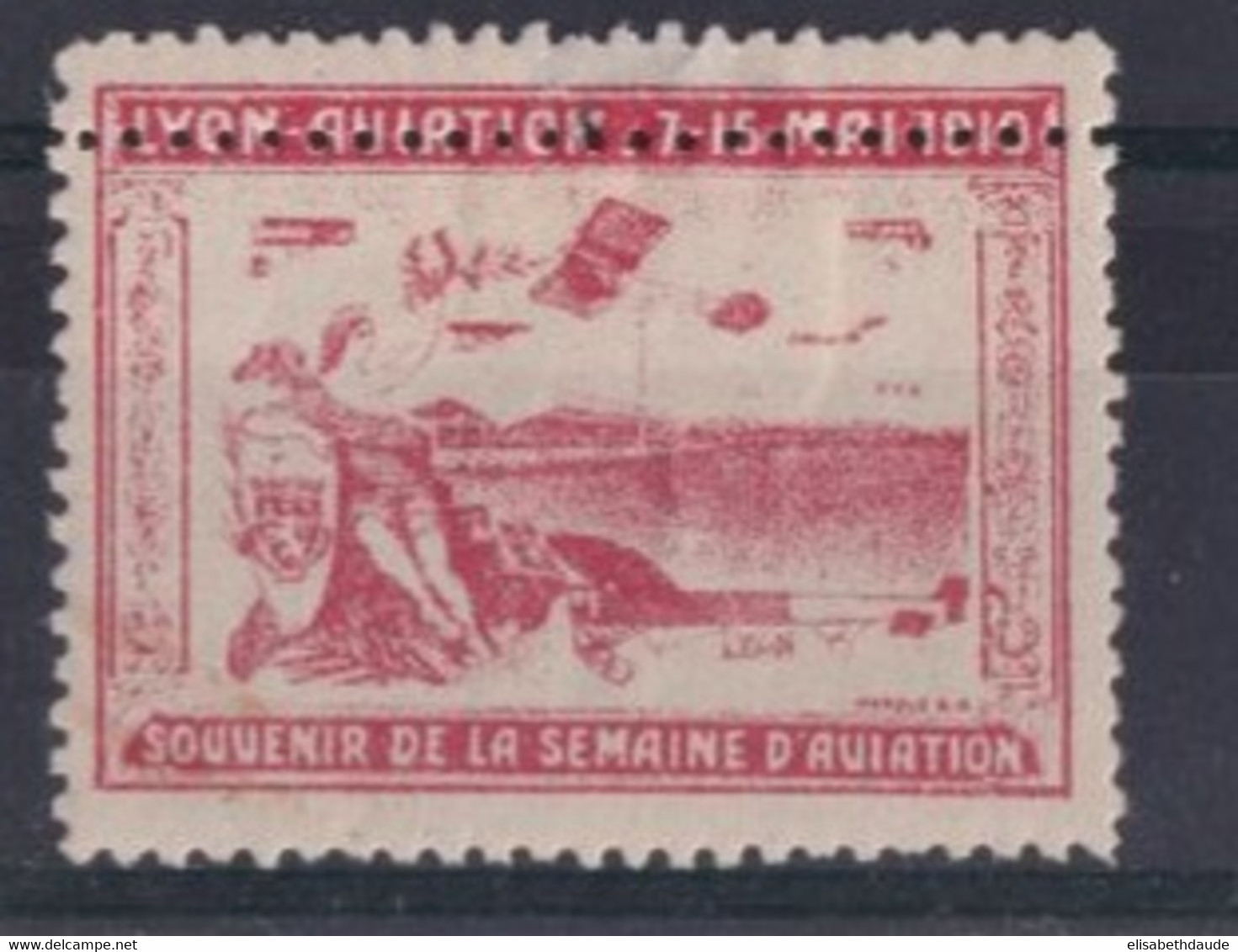 1910 - VIGNETTE / CINDERELLA AVIATION "SEMAINE AVIATION LYON" * MH - Aviation