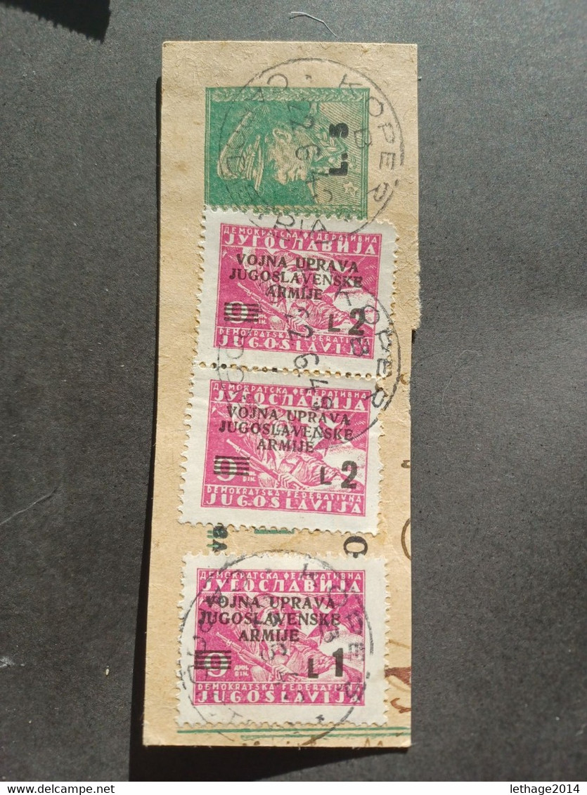 OCCUPAZIONE JUGOSLAVIJA JUGOSLAVIA ISTRIA E LITORALE SLOVENO 1947 AMMINISTRAZIONE MILITARE JUGOSLAVIA FRAGMANT RARE - Occup. Iugoslava: Litorale Sloveno