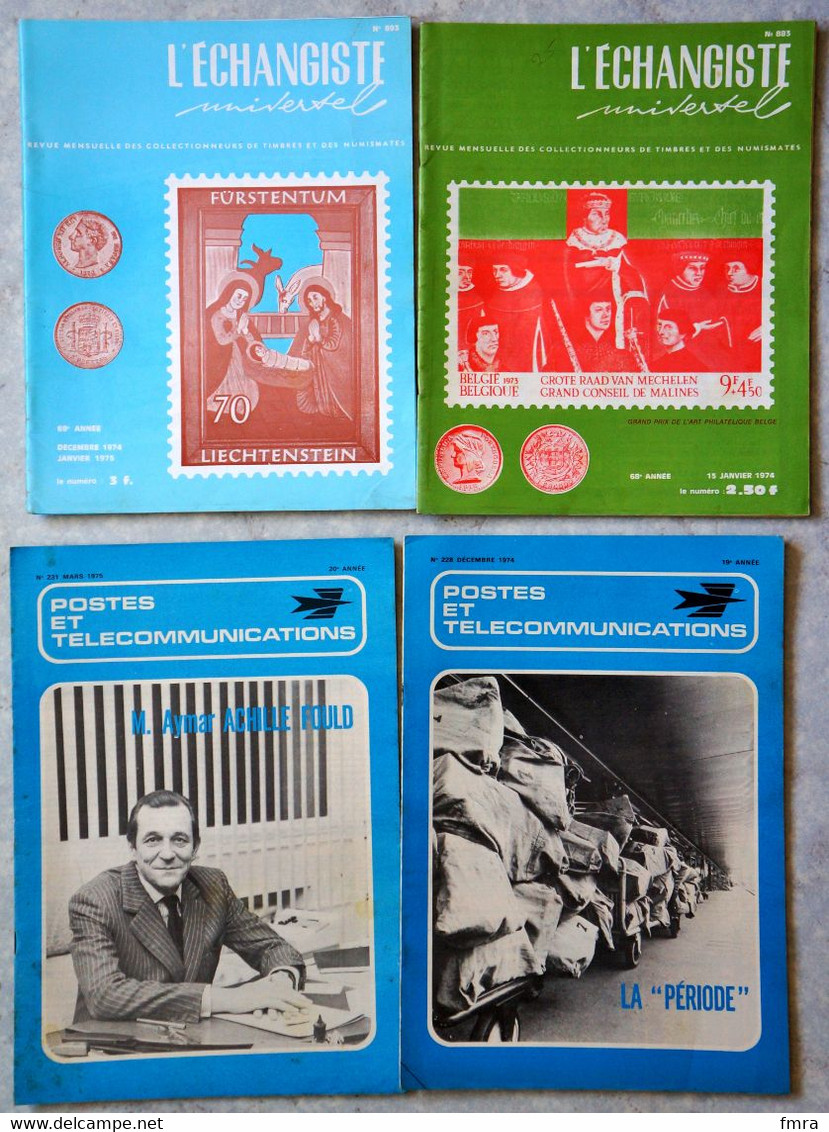 Lot De 4 Numéros  L'ECHANGISTE UNIVERSEL + Revue POSTES Et TELECOMMUNICATIONS (1974-75) TBE/ Philatélie Timbres Etudes 1 - French (until 1940)