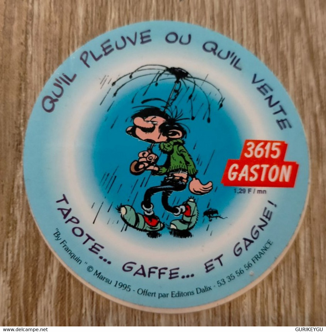 Autocollant 3615 GASTON LAGAFFE  Pub Minitel EO MARSUR Franquin  1995 En TBE Qu'il Pleuve Ou Qu'il Vente ..... - Gaston