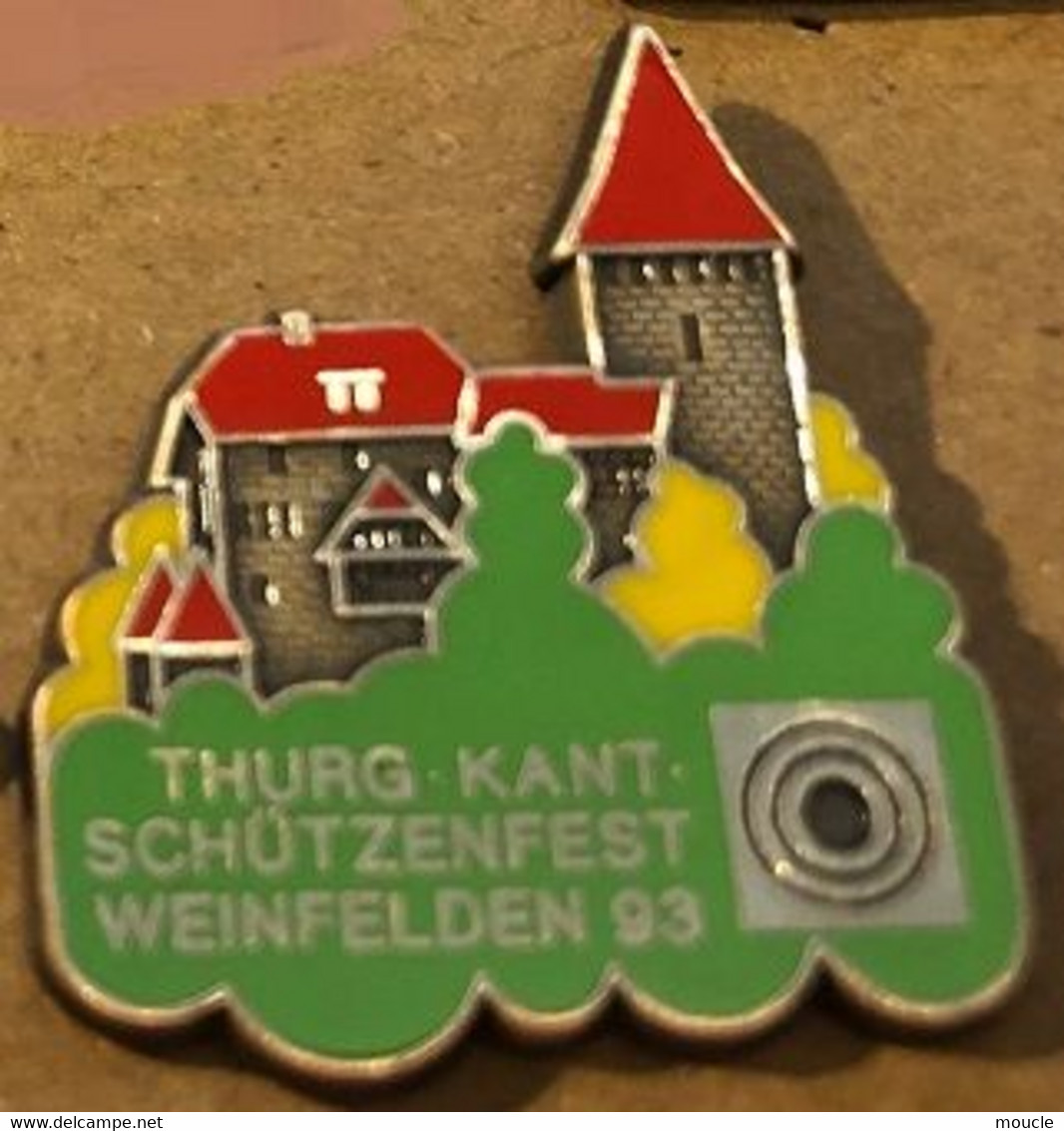 CIBLE - TIR - FUSIL - SCHÜTZENFEST - CHÂTEAU - CASTLE - SCHLOSS - THURG KANT. - WEINFELDEN 93 - SUISSE - SCHWEIZ - (19) - Autres & Non Classés