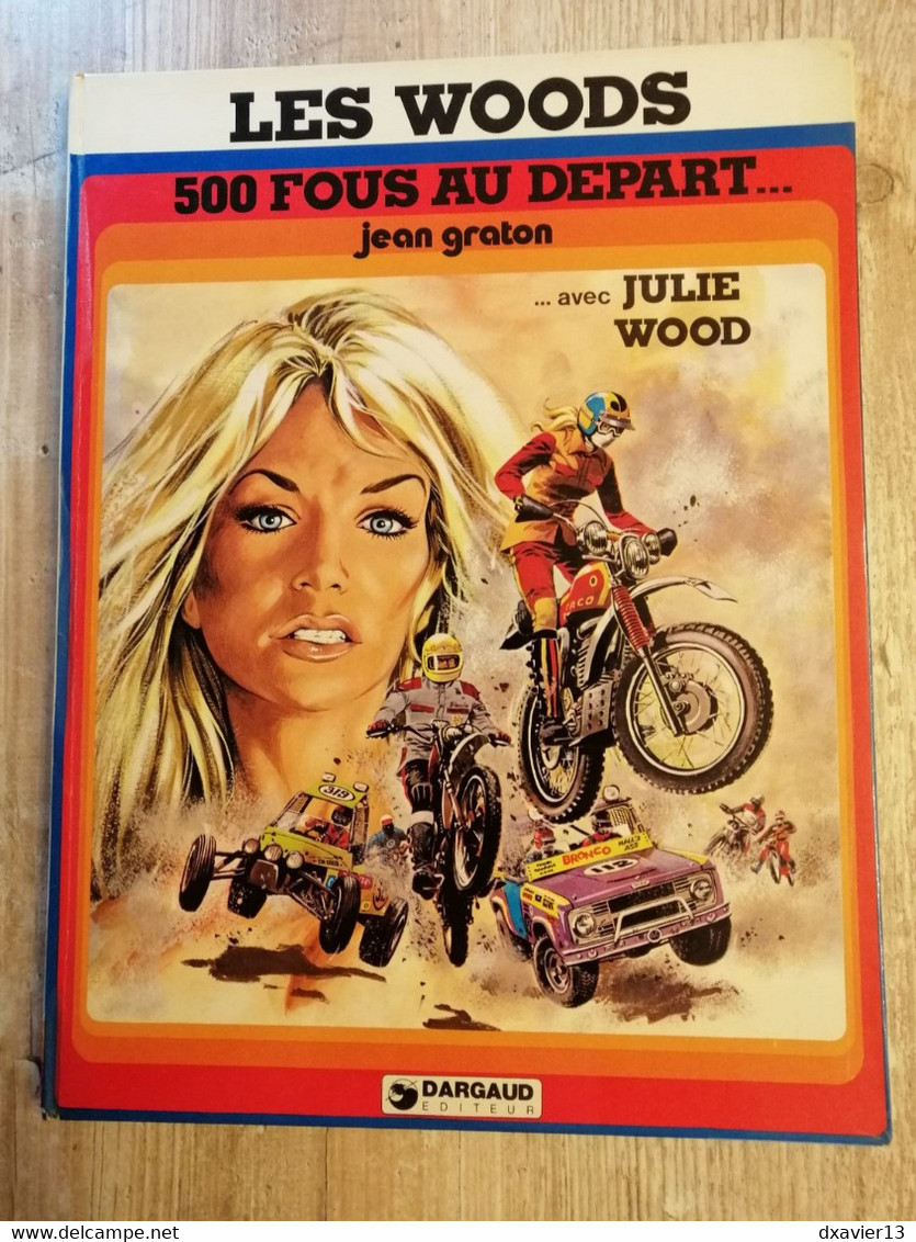 Bande Dessinée - Les Woods - 500 Fous Au Départ...  (1977) - Julie Wood