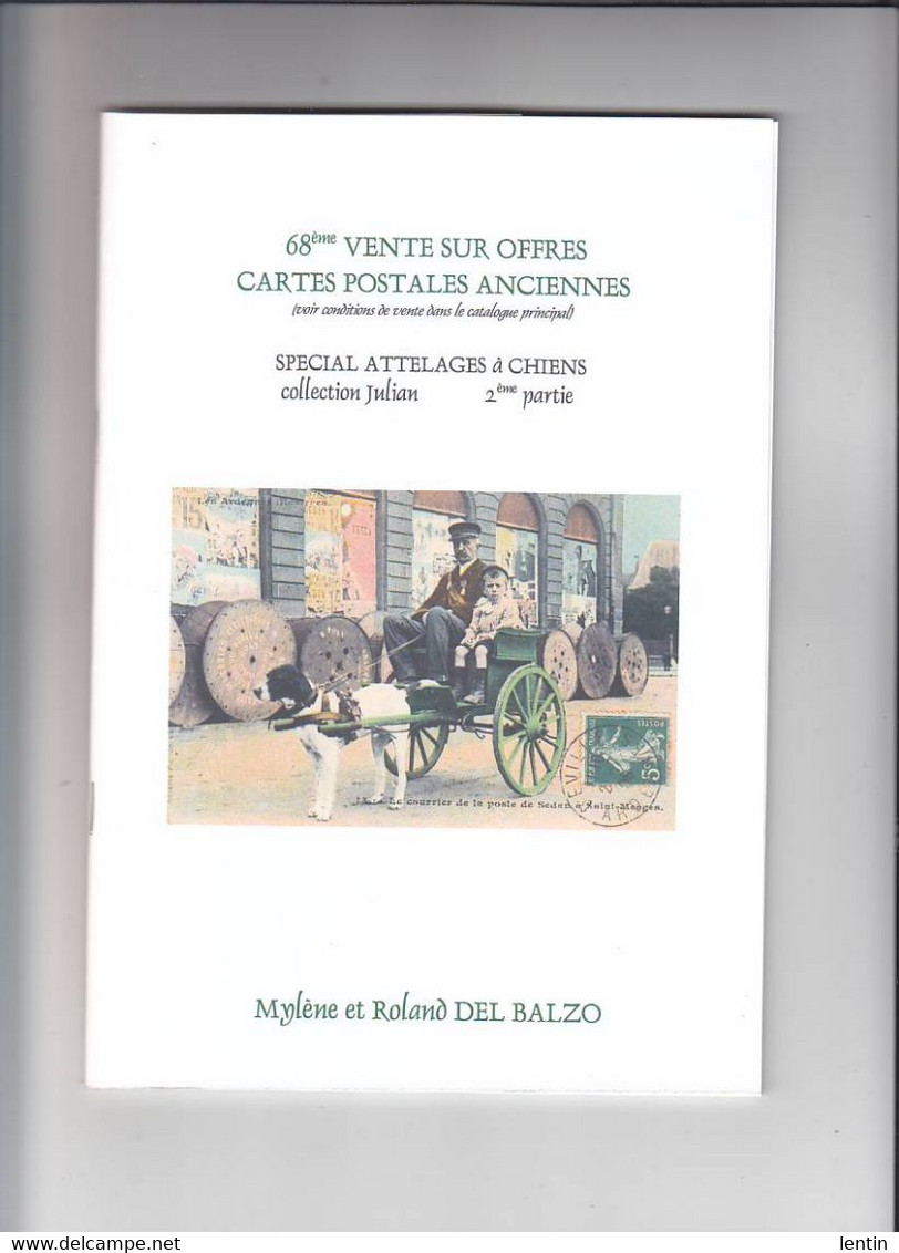 Cartophilie / Documentation / 2 Catalogues De Vente Del Balzo Spécial Attelages à Chiens 2003/04, Collection Julian - Andere & Zonder Classificatie