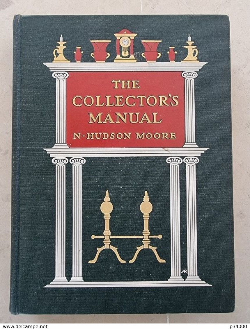 The Collector's Manual Par N. Hudson Moore. Edition De 1906 - Bellas Artes