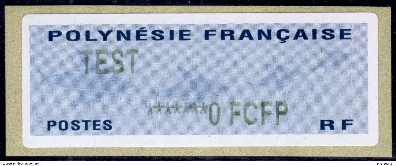 Polynésie Française / Französisch Polynesien Distributeur ATM Vending Machine Stamps / First Issue / TEST ****0 / Tahiti - Franking Labels