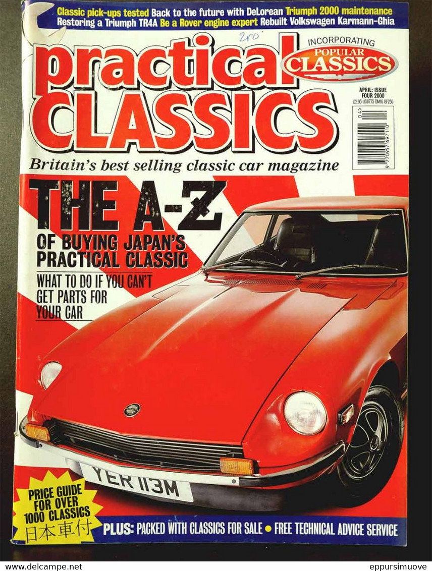 PRACTICAL CLASSICS N°4 Apr 2000 - TRIUMPH 2000 - TR4 - KARMANN-GHIA - JAPAN CARS - DATSUN 240Z - LOTUS TURBO ESPRIT - Transports