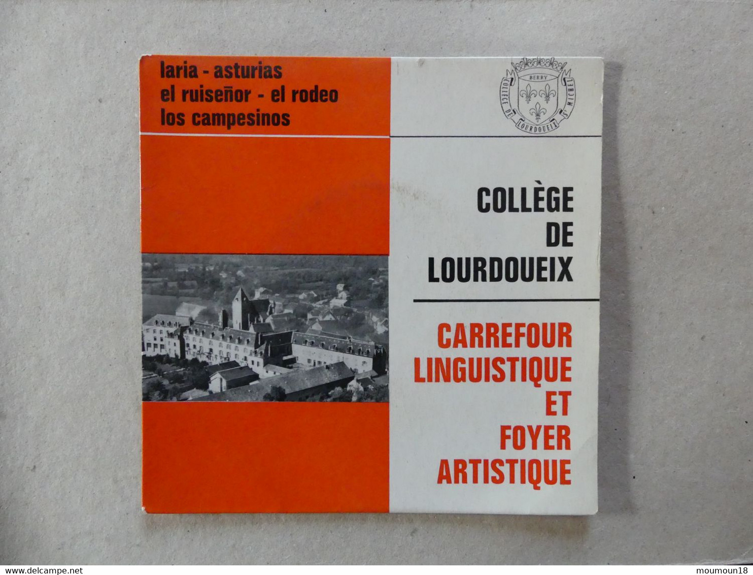 45 T College De Lourdoueix Carrefour Linguistique Et Foyer Artistique Matilla Ramos - Andere - Spaans