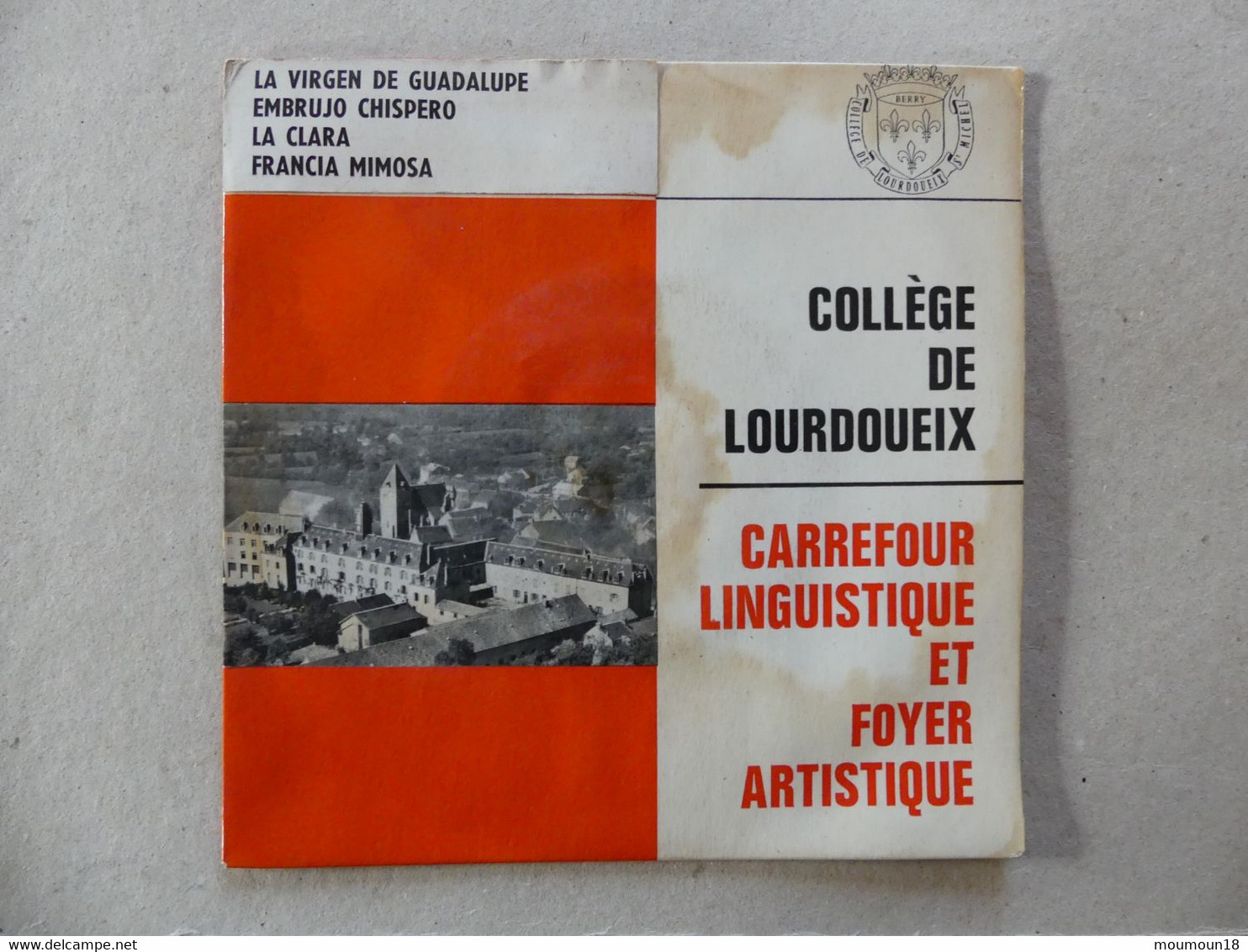 45 T College De Lourdoueix Carrefour Linguistique Et Foyer Artistique Matilla Ramos - Andere - Spaans