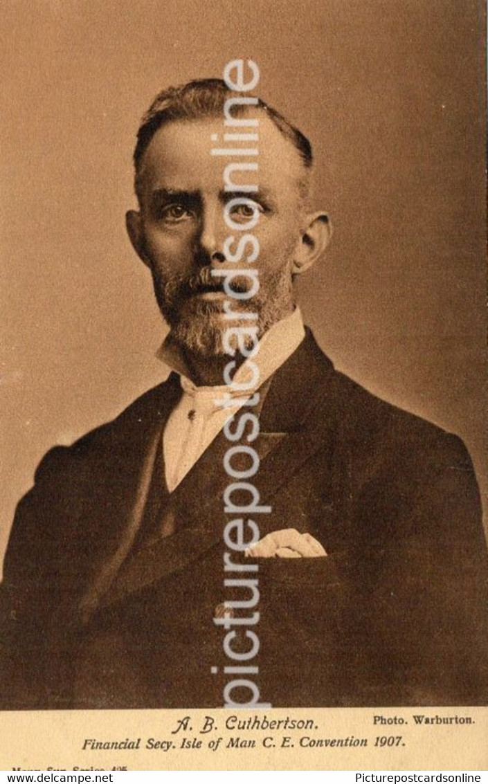 A.B. CUTHBURTSON FINANCIAL SECRETARY ISLE OF MAN C.E. CONVENTION 1907 OLD B/W POSTCARD MANX NATIONAL POSTCARD - Isle Of Man