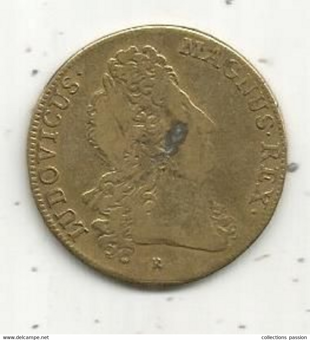 Jeton  , LUDOVICUS MAGNUS REX, LOUIS XIV , PRIVO DITE MORIRO , 2 Scans - Monarchia / Nobiltà