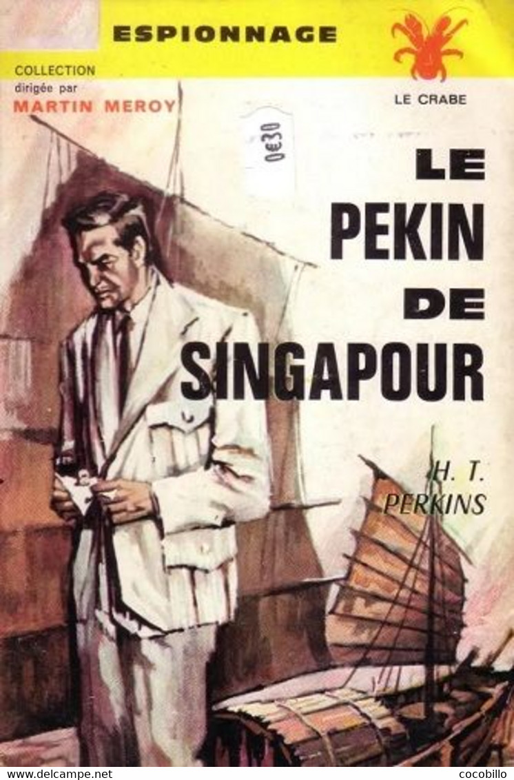 Le Pekin De Singapour - De H.T. Perkins - Ed André Martel - Le Crabe N° 8 - André Martel