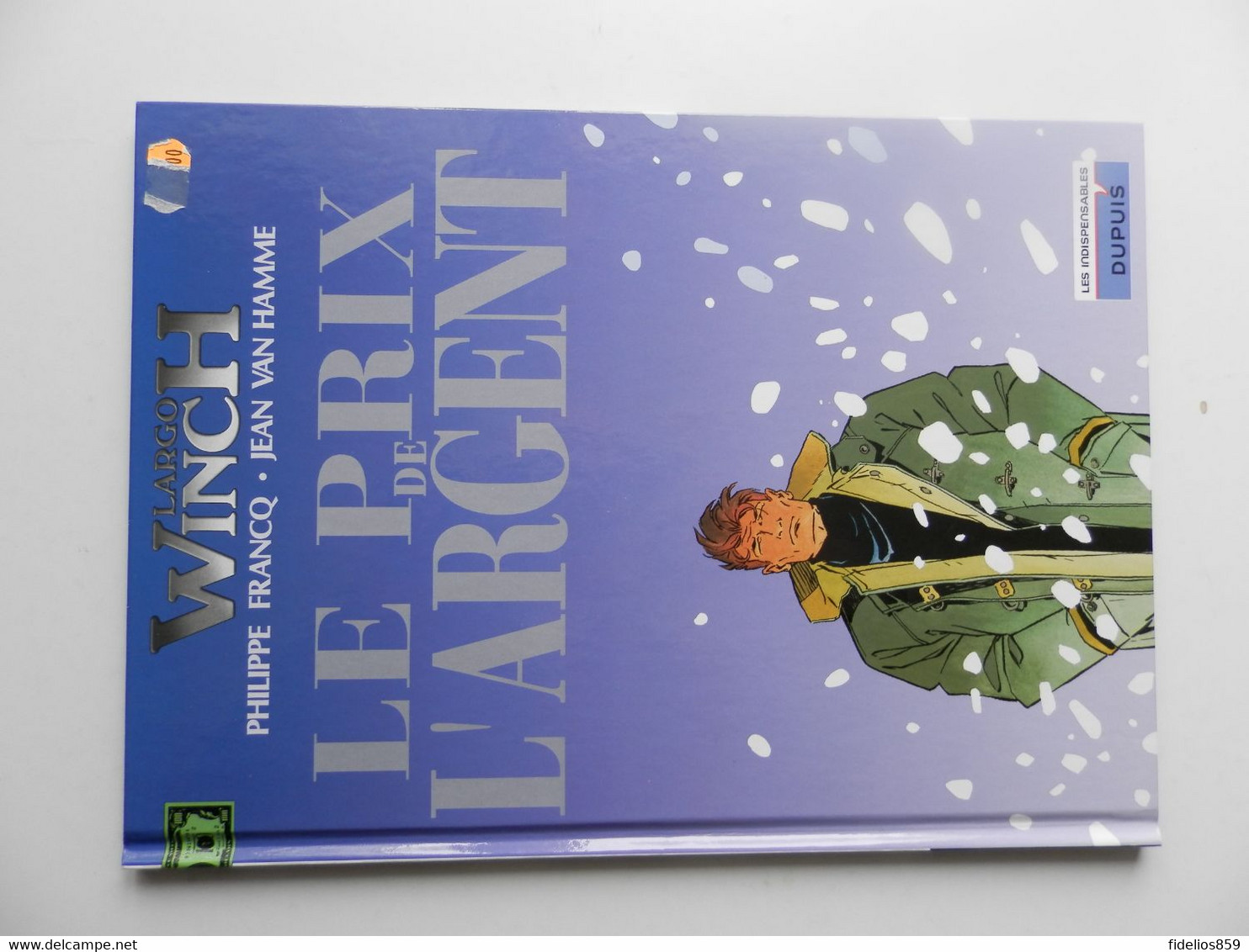 LARGO WINCH TOME 13 LE PRIX DE L'ARGENT EDITIONS DUPUIS  SPIROU ETC... - Largo Winch