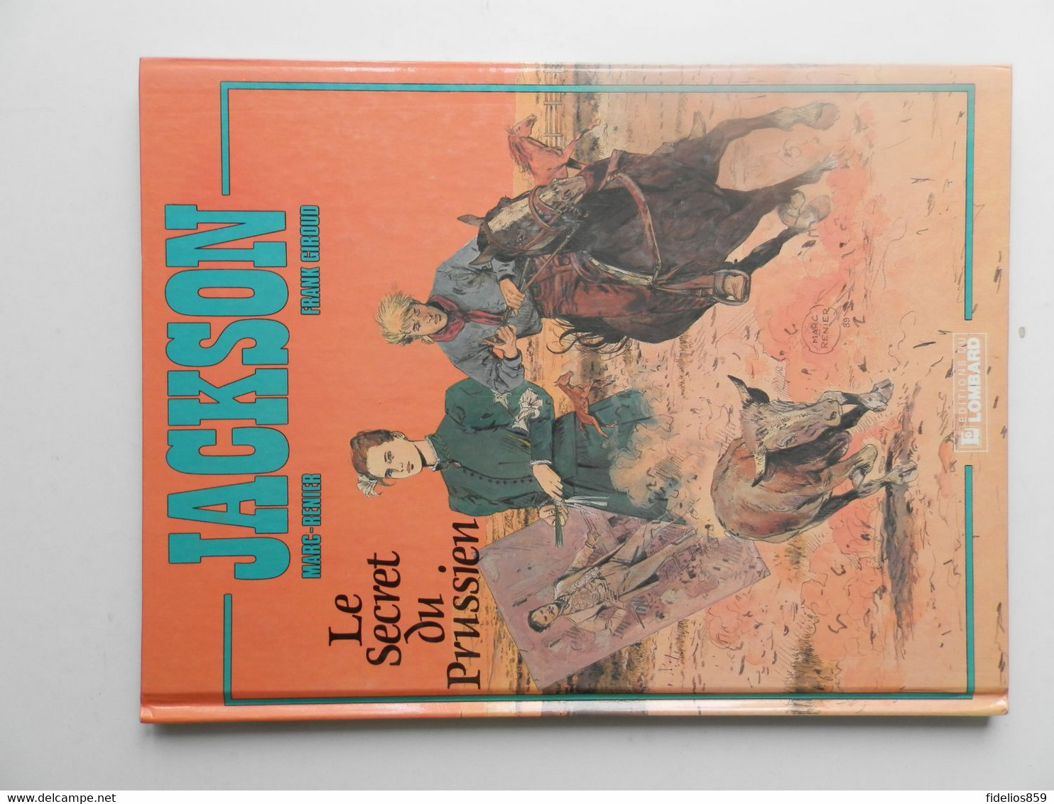 JACKSON PAR MARC RENIER TOMES 1 A 3 (WESTERN EPIQUE) EDITIONS DU LOMBARD COTE 42 € POUR LES 3 - Michel Vaillant